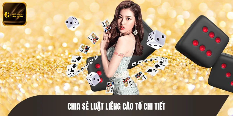 Chia sẻ luật Liêng Cào Tố chi tiết