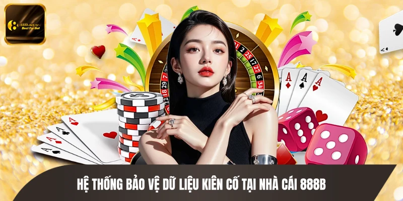 Hệ thống bảo vệ dữ liệu kiên cố tại nhà cái 888B