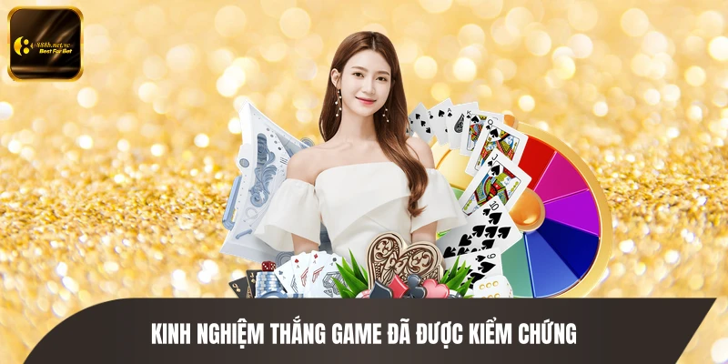 Kinh nghiệm thắng game đã được kiểm chứng