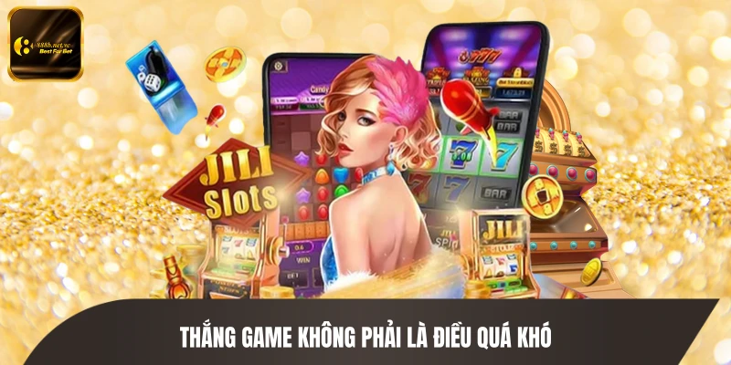 Thắng game không phải là điều quá khó