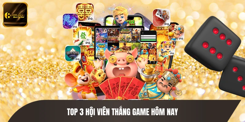 Top 3 hội viên thắng game hôm nay